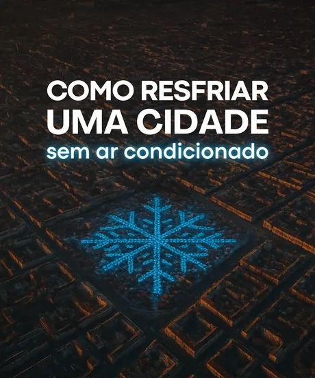 Como Resfriar uma Cidade sem Ar Condicionado