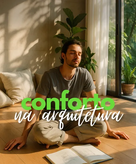 Conforto na Arquitetura
