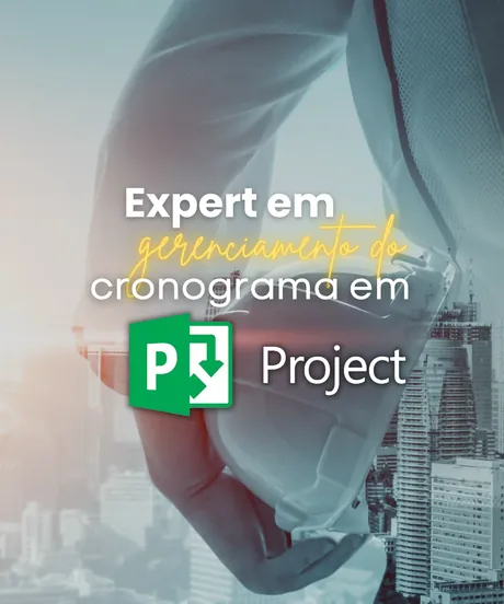Expert em Cronograma com MS Project