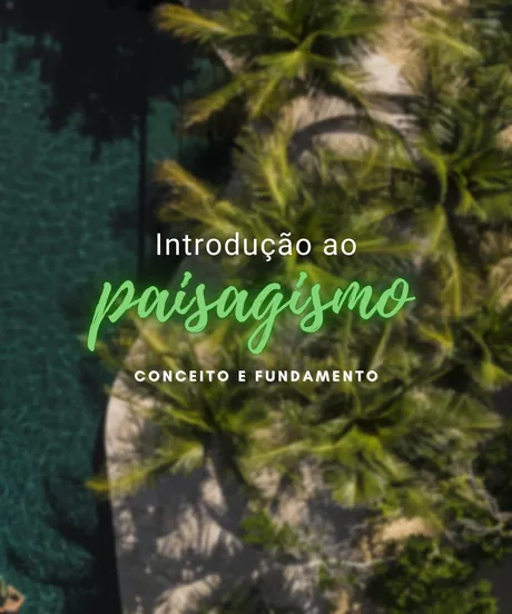 Introdução ao Paisagismo